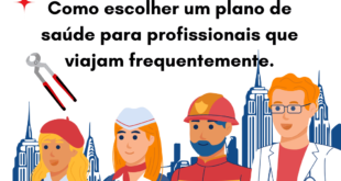 Como escolher um plano de saúde para profissionais que viajam frequentemente.