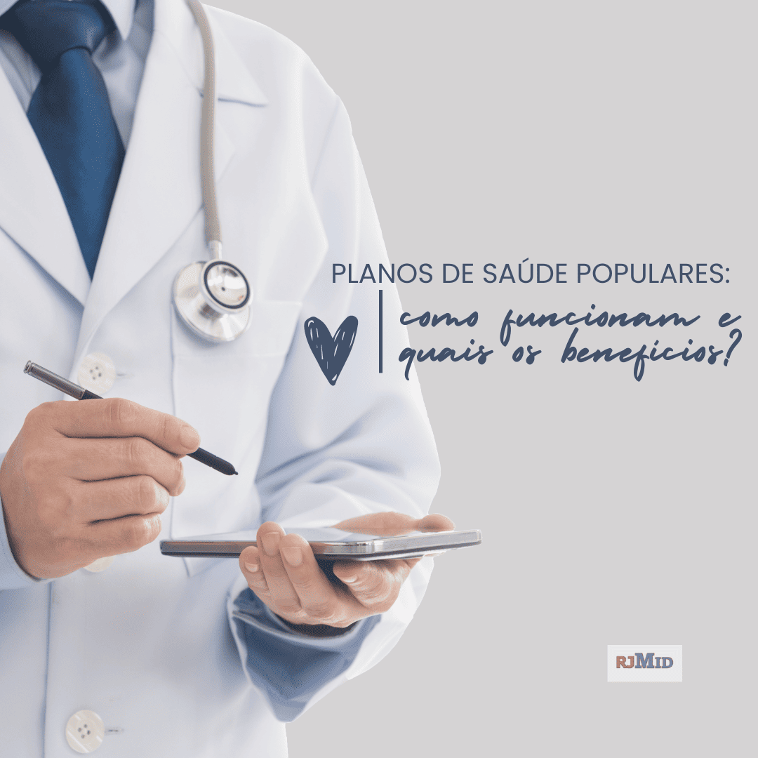 Planos de saúde populares: como funcionam e quais os benefícios?