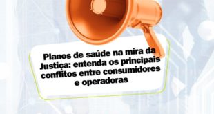 Planos de saúde na mira da Justiça entenda os principais conflitos entre consumidores e operadoras