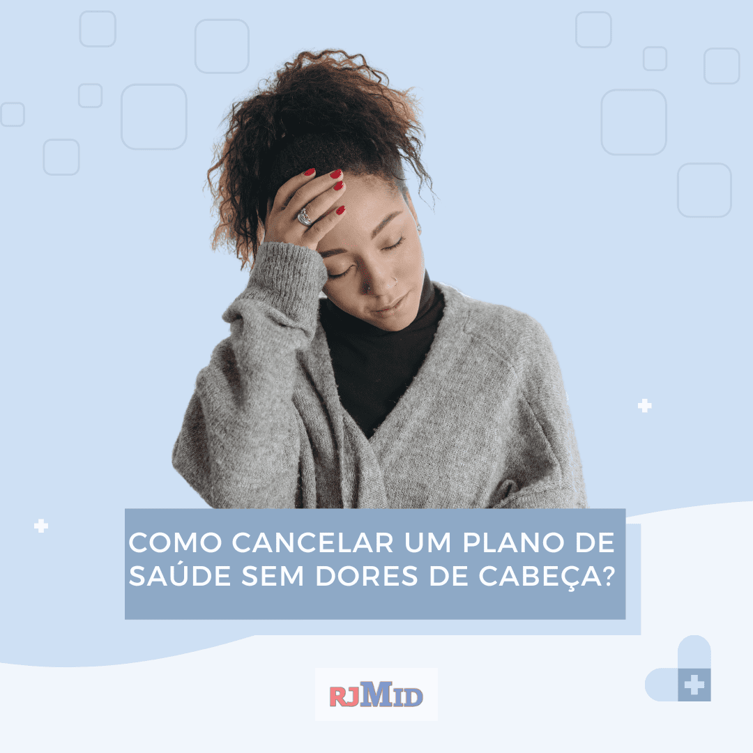 Como cancelar um plano de saúde sem dores de cabeça