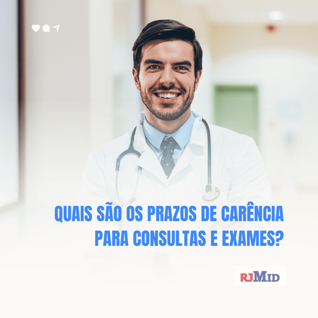 Quais são os prazos de carência para consultas e exames