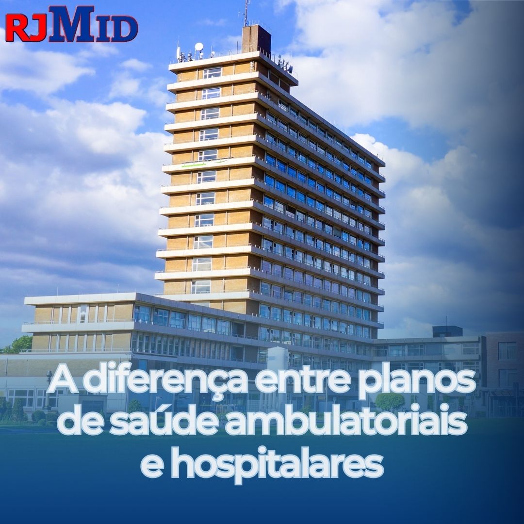 A diferença entre planos de saúde ambulatoriais e hospitalares