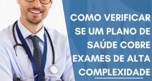 Como verificar se um plano de saúde cobre exames de alta complexidade