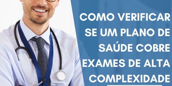 Como verificar se um plano de saúde cobre exames de alta complexidade