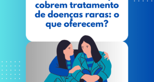 Planos de saúde que cobrem tratamento de doenças raras o que oferecem