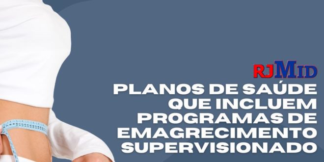 Planos de saúde que incluem programas de emagrecimento supervisionado