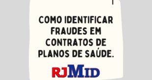 COMO INDENTIFICAR FRAUDES EM CONTRATOS DE PLANOS DE SAÚDE