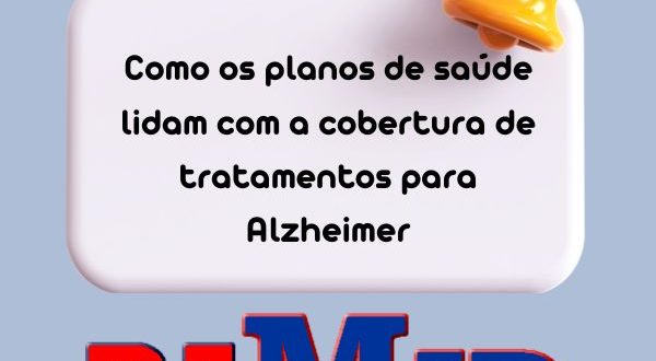 Como os planos de saúde lidam com a cobertura de tratamentos para Alzheimer