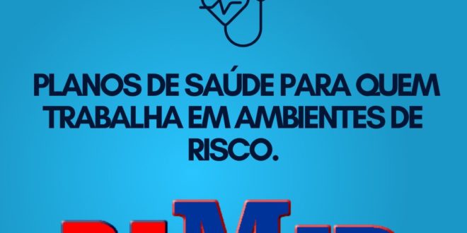 Planos de saúde para quem trabalha em ambientes de risco.